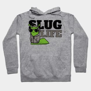 Slug Life Hoodie
